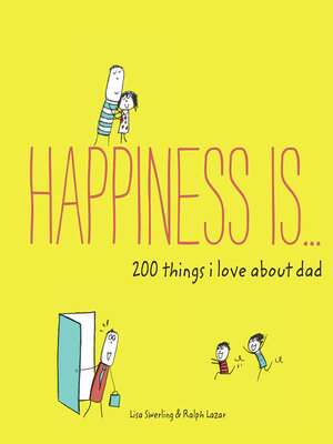 cover image of Happiness Is . . . 200 Things I Love About Dad